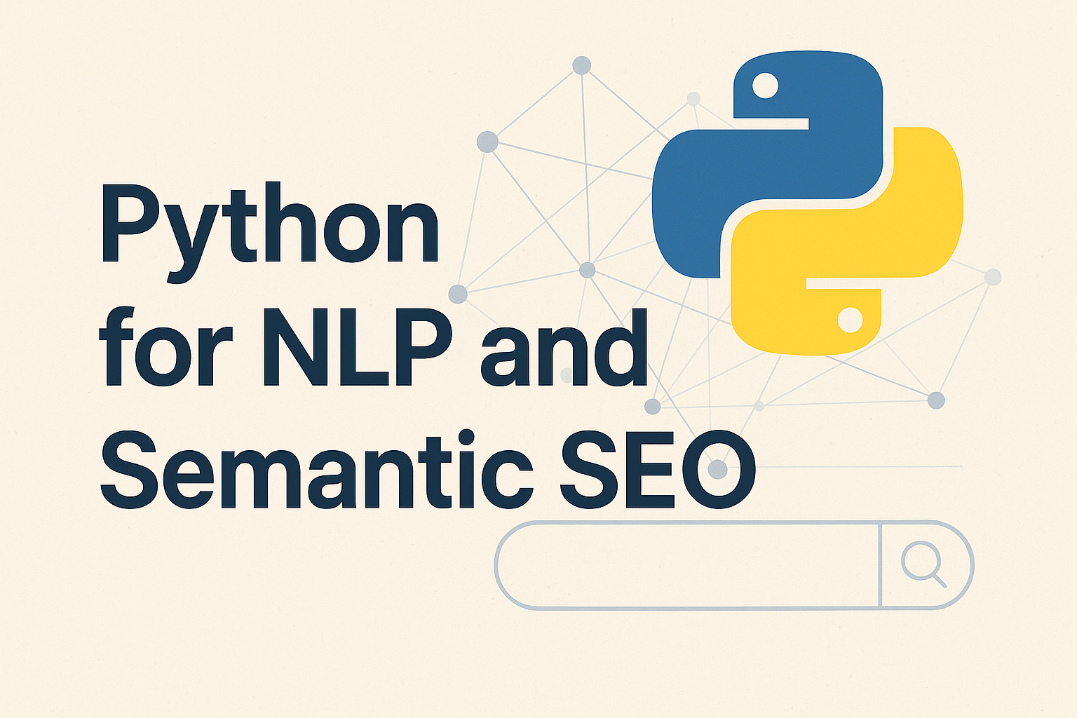 How to Use Python for NLP and Semantic SEO